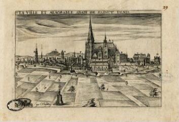 1 vue  - La ville et mémorable abaie de Sainct Denie. 19. [La ville et mémorable abbaye de Saint-Denis]. (ouvre la visionneuse)